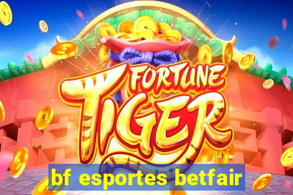 bf esportes betfair